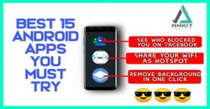 You are currently viewing My List Of 15 Best Apps That You Should Try | Top 15 Android Apps 2020