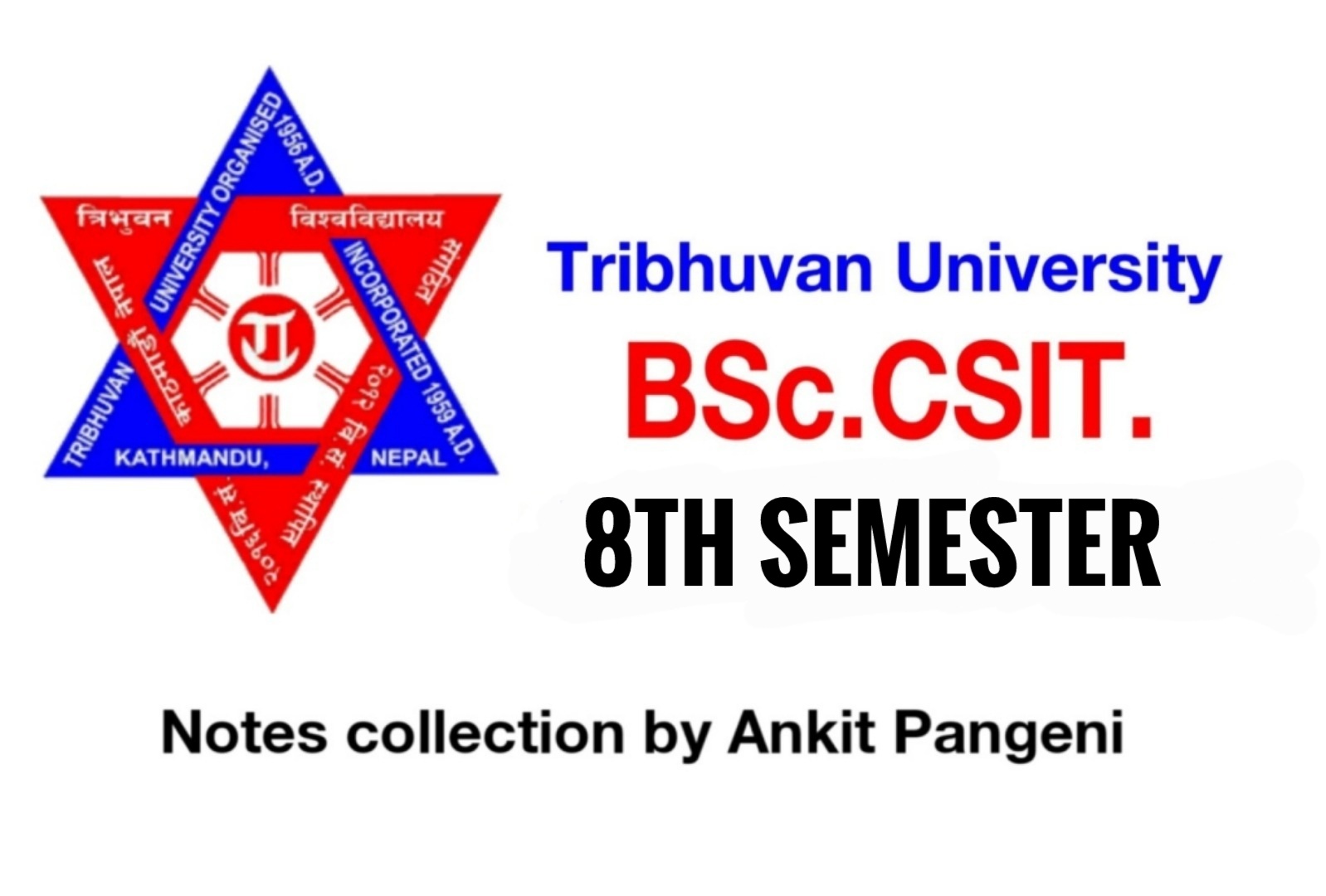 Read more about the article B.Sc. CSIT 8th Semester Collection Of Notes, Books, Solution, Old Questions